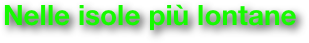 Nelle isole più lontane